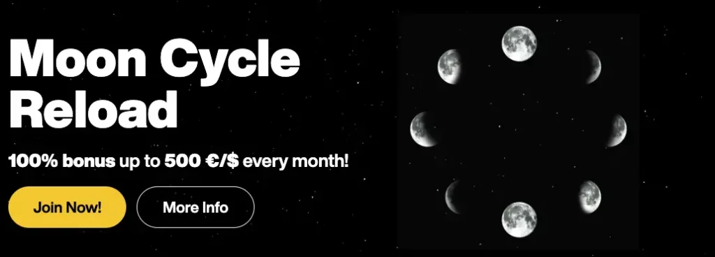 مكافأة إعادة تحميل دورة القمر 100% تصل إلى 500 يورو / دولار شهريا.
