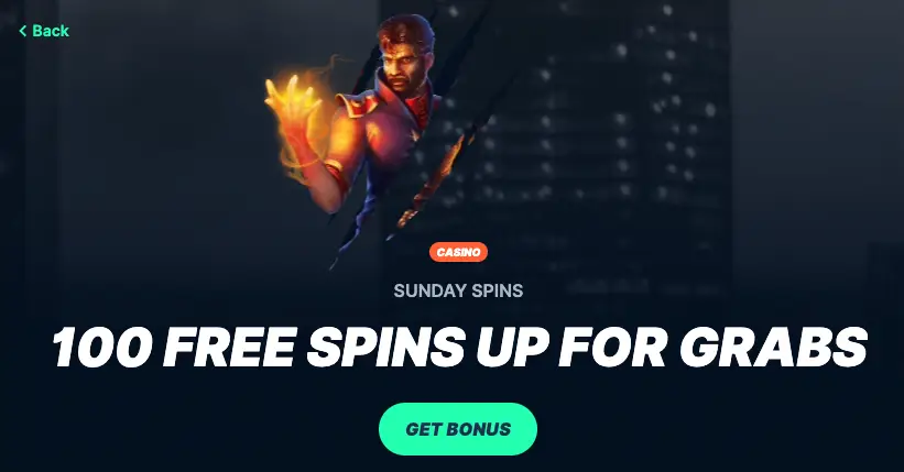 Sunday Spins: Up To 100 Free Spins.